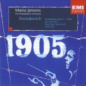 Dmitri Shostakovich / The Philadelphia Orchestra, Mariss Jansons : Symphony No.11, '1905'; Jazz Suite No.1; Waltz (Jazz Suite No.2); Tahiti Trot (CD, Album)