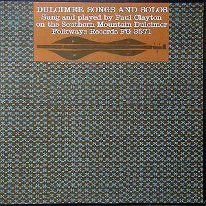 Paul Clayton (2) : Dulcimer Songs And Solos (LP, Album)