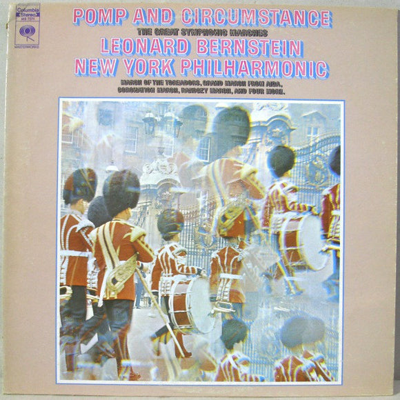 Leonard Bernstein / The New York Philharmonic Orchestra : Pomp And Circumstance - The Great Symphonic Marches (LP, Album)