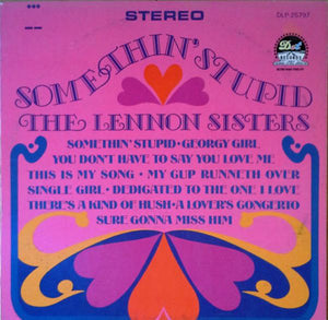 The Lennon Sisters : Somethin' Stupid (LP)