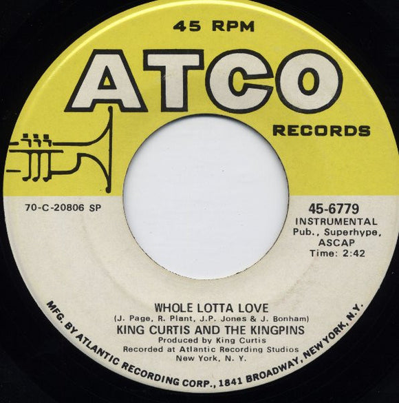 King Curtis & The Kingpins : Whole Lotta Love (7