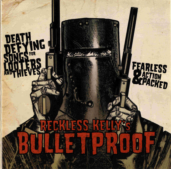 Reckless Kelly : Bulletproof (CD)