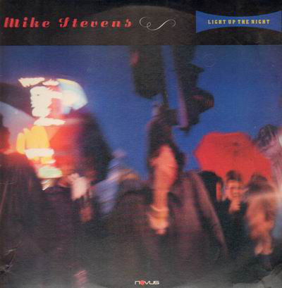 Mike Stevens : Light Up The Night (LP, Album)