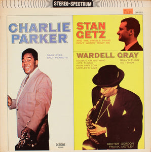 Charlie Parker, Stan Getz, Wardell Gray : Charlie Parker, Stan Getz, Wardell Gray (LP, Comp)