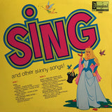 Various : Sing And Other Sunny Songs! (LP, Album)