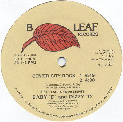 Chill Fac-Torr Presents Baby 'D' & Dizzy 'D' / Chill Fac-Torr : Cen'er City Rock / Mission (He's Blowing My Mind) (12