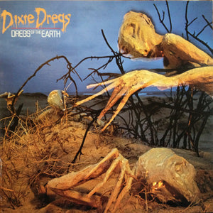 Dixie Dregs : Dregs Of The Earth (LP, RE)