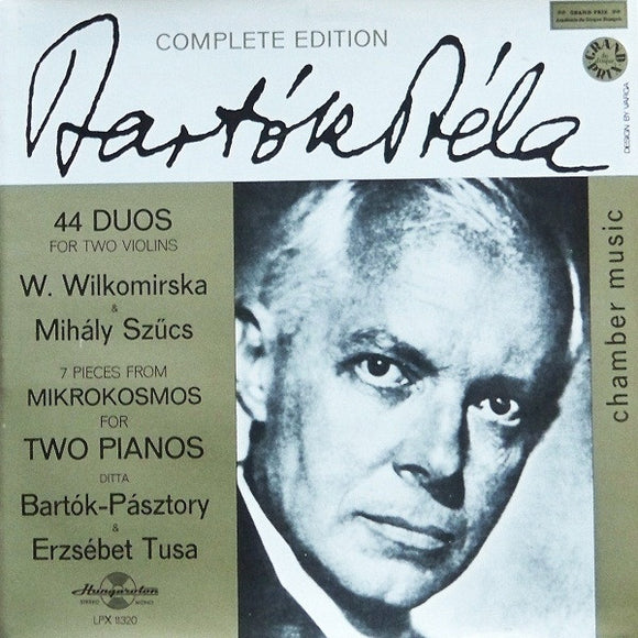 Bartók Béla* - W. Wilkomirska* & Mihály Szűcs / Ditta Bartók-Pásztory* & Erzsébet Tusa* : 44 Duos For Two Violins / 7 Pieces From Mikrokosmos For Two Pianos (LP, Album, RP)