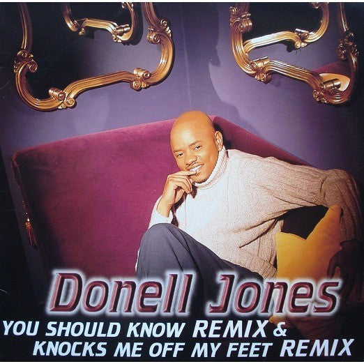 Donell Jones : You Should Know (Remix) / Knocks Me Off My Feet (Remix) (12