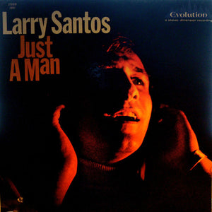 Larry Santos : Just A Man (LP)