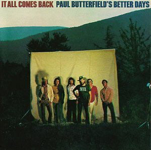 Paul Butterfield's Better Days : It All Comes Back (CD, Album)