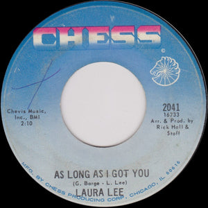 Laura Lee : As Long As I Got You / A Man With Some Backbone (7", Single)