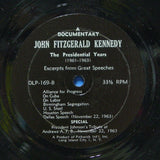 John F. Kennedy : The Presidential Years (1960-1963) (LP, Album, Mono)