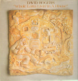 David Rogers (7) : Whole Lotta Livin' In A House (LP, Album)