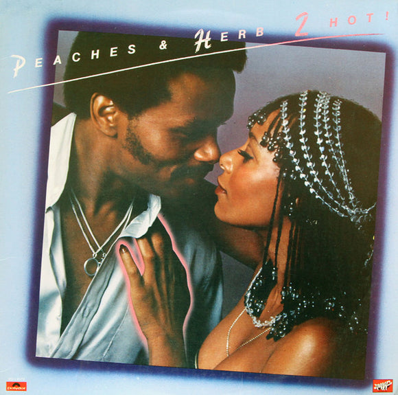 Peaches & Herb : 2 Hot! (LP, Album)