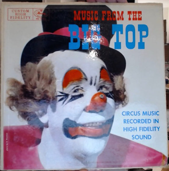 Carl Stevens And His Circus Band : Music From The Big Top (LP)