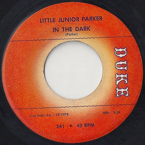 Little Junior Parker : In The Dark / How Long Can This Go On (7")