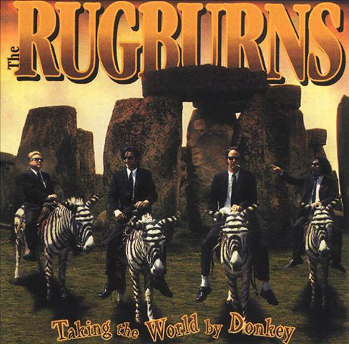 The Rugburns : Taking The World By Donkey (CD, Album)