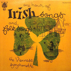 The Viennese Symphonette : One Hour Of Irish Songs And Folk Songs (12", Album)