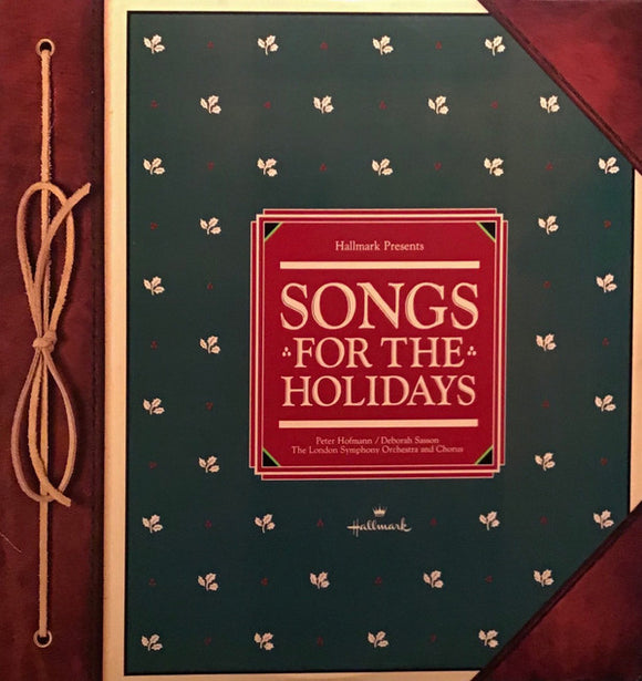 Peter Hofmann / Deborah Sasson, The London Symphony Orchestra And London Symphony Chorus : Hallmark Presents Songs For The Holidays (LP, Album)