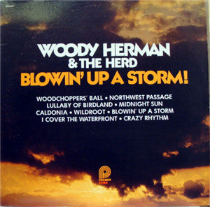 Woody Herman And The Herd* : Blowin' Up A Storm! (LP, Album, RE, RM)