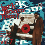 Various : Jerk Boom Bam! Vol. 7 (LP, Comp)