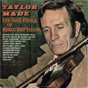 Merle "Red" Taylor : Taylor Made (The Soul Fiddle Of Merle "Red" Taylor) (LP, Album, Sil)