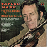 Merle "Red" Taylor : Taylor Made (The Soul Fiddle Of Merle "Red" Taylor) (LP, Album, Sil)