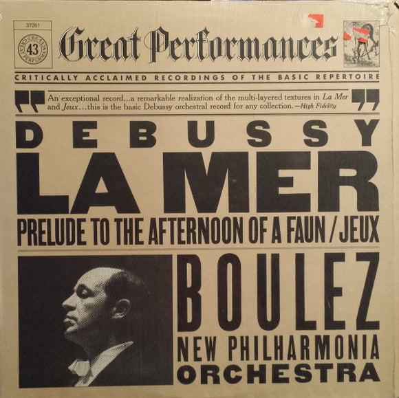 Claude Debussy - Pierre Boulez • New Philharmonia Orchestra : La Mer / Prelude To The Afternoon Of A Faun / Jeux (LP, Album, RE)