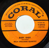 Billy Williams Quartet : Baby, Baby / Don't Let Go (7", Single, Glo)