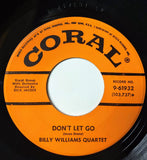 Billy Williams Quartet : Baby, Baby / Don't Let Go (7", Single, Glo)