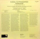 Karol Szymanowski, Warsaw National Philharmonic Orchestra* And Warsaw National Philharmonic Orchestra Choir*, Kazimierz Pustelak, Antoni Szalinski* : Harnasie (The Highland Robbers Op. 55) Ballet In 3 Scenes (LP)