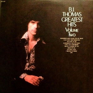 B.J. Thomas : Greatest Hits Volume Two (LP, Album, Comp, Pit)