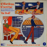 Vic Boff : Effortless Exercise (LP, Album)