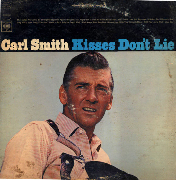 Carl Smith (3) : Kisses Don't Lie (LP, San)