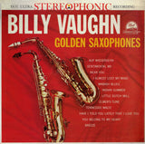 Billy Vaughn And His Orchestra : Golden Saxophones (LP, Album)