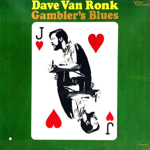 Dave Van Ronk : Gambler's Blues (LP, Mono, RE)