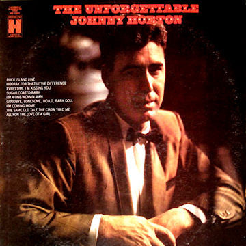 Johnny Horton : The Unforgettable Johnny Horton (LP, Comp)