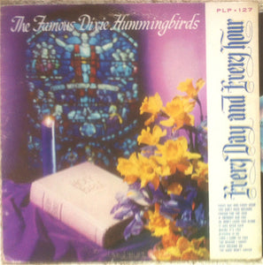 The Dixie Hummingbirds : Every Day And Every Hour (LP, Album, Mono)