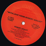 Robert Goulet : With Love From Robert Goulet (2xLP, Comp)