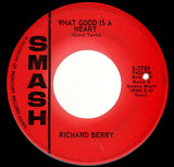 Richard Berry : What Good Is A Heart / Everybody's Got A Lover But Me (7", Single)