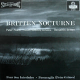 Benjamin Britten / Peter Pears Tenor, With The London Symphony Orchestra Conducted By Benjamin Britten : Nocturne - Four Sea Interludes - Passacaglia (Peter Grimes) (LP, RE)