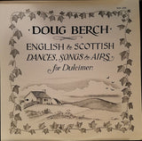 Doug Berch : English & Scottish Dances, Songs & Airs For Dulcimer (LP)