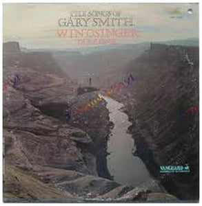 Gary Smith (45) : The Songs Of Gary Smith.Windsinger: Take One (LP)