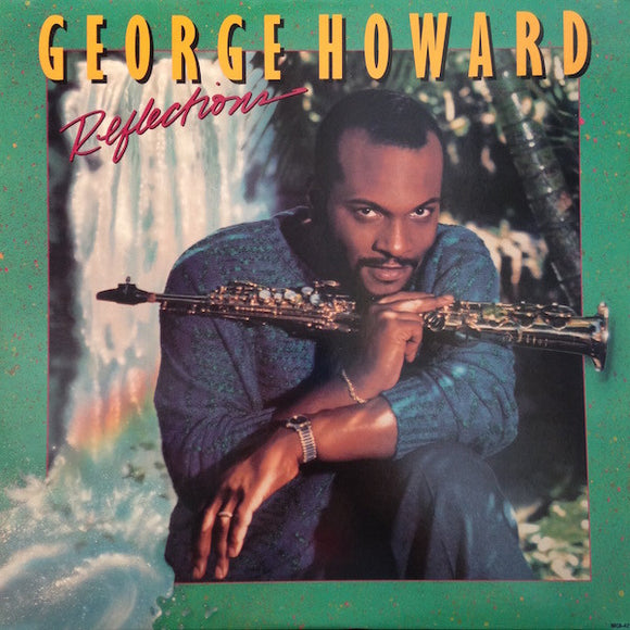 George Howard : Reflections (LP, Album, Pin)