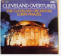 Lorin Maazel, The Cleveland Orchestra : Cleveland Overtures (LP)