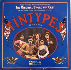 The Original Broadway Cast* : Tintypes (2xLP, Album)