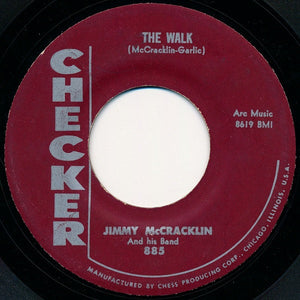 Jimmy McCracklin And His Band : The Walk / I'm To Blame (7", Single)