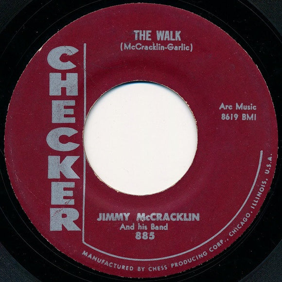 Jimmy McCracklin And His Band : The Walk / I'm To Blame (7