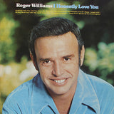 Roger Williams (2) : I Honestly Love You (LP, Album)